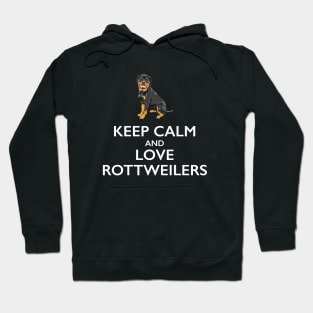 Keep Calm and Love Rottweilers Hoodie